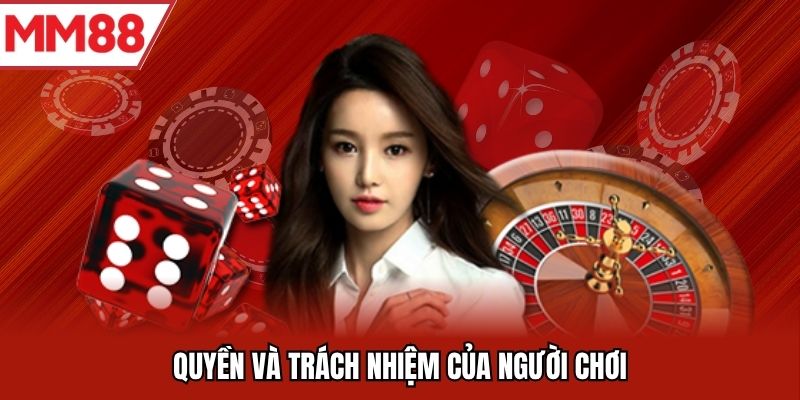 Quyền và trách nhiệm của người chơi